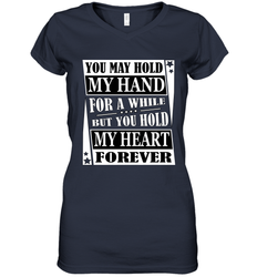 Hold my hand for a while hold my heart forever Valentine Women's V-Neck T-Shirt