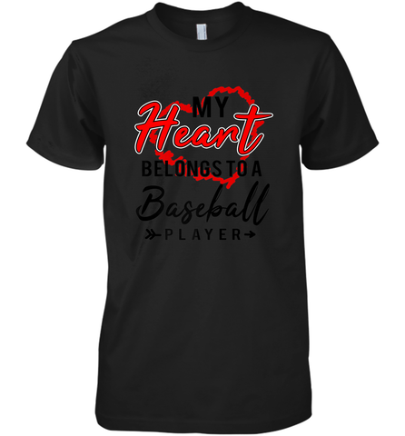 My Heart Belongs To A Baseball Player Valentines Day Gift Men's Premium T-Shirt Men's Premium T-Shirt / Black / XS Men's Premium T-Shirt - trendytshirts1