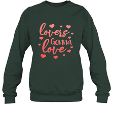 Lovers Gonna Love Quote Valentine's Day Romantic Fun Gift Crewneck Sweatshirt Crewneck Sweatshirt - trendytshirts1