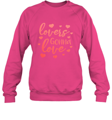 Lovers Gonna Love Quote Valentine's Day Romantic Fun Gift Crewneck Sweatshirt Crewneck Sweatshirt - trendytshirts1