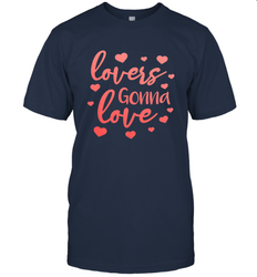 Lovers Gonna Love Quote Valentine's Day Romantic Fun Gift Men's T-Shirt