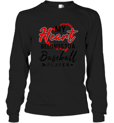 My Heart Belongs To A Baseball Player Valentines Day Gift Long Sleeve T-Shirt