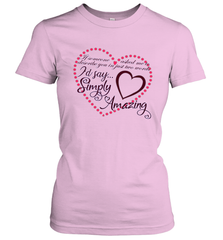 Describe your lover in two words symply...amazing valentine T shirt Women's T-Shirt Women's T-Shirt - trendytshirts1