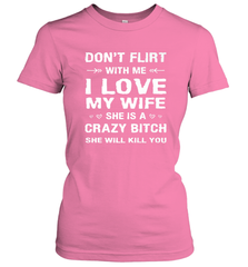 Don't Flirt With Me I Love Wife Valentine's Day Husband Gift Women's T-Shirt Women's T-Shirt - trendytshirts1