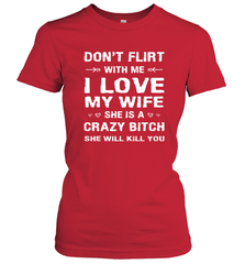 Don't Flirt With Me I Love Wife Valentine's Day Husband Gift Women's T-Shirt Women's T-Shirt - trendytshirts1