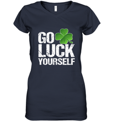 Go Luck Yourself TShirt St. Patrick's Day Women's V-Neck T-Shirt