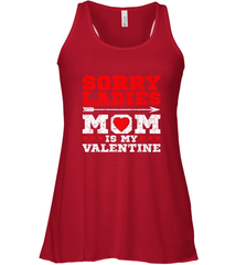 Sorry Ladies Mom Is My Valentine's Day Art Graphics Heart Women's Racerback Tank Women's Racerback Tank - trendytshirts1
