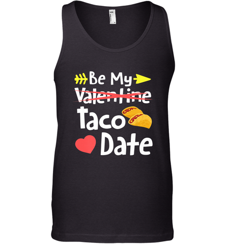 Be My Taco Date Funny Valentine's Day Pun Mexican Food Joke Men's Tank Top Men's Tank Top / Black / XS Men's Tank Top - trendytshirts1