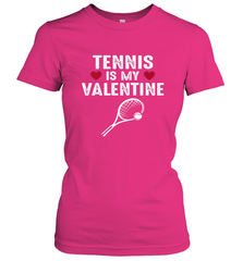 Tennis Is My Valentine Funny Gift For Women Women's T-Shirt Women's T-Shirt - trendytshirts1