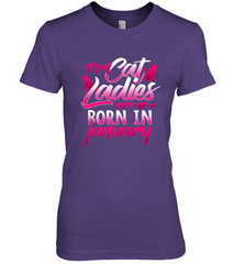 Cat Lady Born In January Cat Lover Birthday Gift For Women's Premium T-Shirt Women's Premium T-Shirt - trendytshirts1