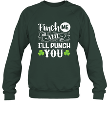 St Patricks Day Pinch Me And I'll Punch You Crewneck Sweatshirt Crewneck Sweatshirt - trendytshirts1