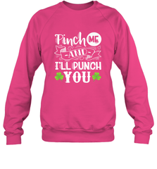 St Patricks Day Pinch Me And I'll Punch You Crewneck Sweatshirt Crewneck Sweatshirt - trendytshirts1