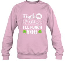 St Patricks Day Pinch Me And I'll Punch You Crewneck Sweatshirt Crewneck Sweatshirt - trendytshirts1