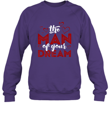 Man Of Your Dreams Valentine's Day Art Graphics Heart Lover Crewneck Sweatshirt Crewneck Sweatshirt - trendytshirts1