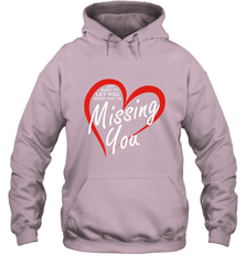 Lover Love Quote Just Want to Let You Know I'm Missing You Hooded Sweatshirt Hooded Sweatshirt - trendytshirts1