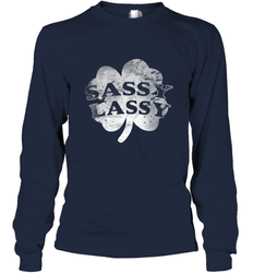 Sassy Lassy T Shirt Funny St. Patrick's Day Clover Long Sleeve T-Shirt