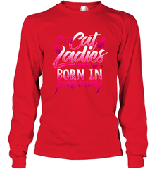 Cat Lady Born In January Cat Lover Birthday Gift For Long Sleeve T-Shirt Long Sleeve T-Shirt - trendytshirts1
