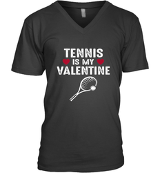 Tennis Is My Valentine Funny Gift For Women Men's V-Neck