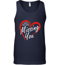 Lover Love Quote Just Want to Let You Know I'm Missing You Men's Tank Top