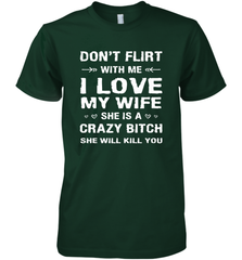 Don't Flirt With Me I Love Wife Valentine's Day Husband Gift Men's Premium T-Shirt Men's Premium T-Shirt - trendytshirts1