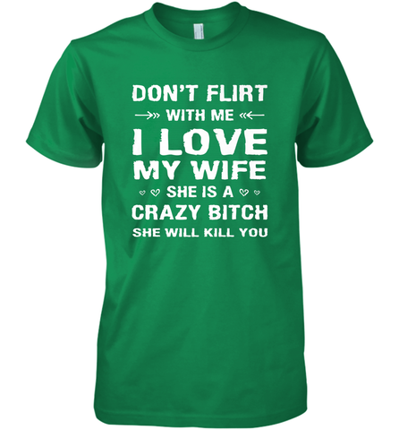 Don't Flirt With Me I Love Wife Valentine's Day Husband Gift Men's Premium T-Shirt