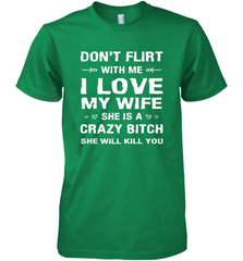 Don't Flirt With Me I Love Wife Valentine's Day Husband Gift Men's Premium T-Shirt Men's Premium T-Shirt - trendytshirts1