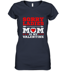 Sorry Ladies Mom Is My Valentine's Day Art Graphics Heart Women's V-Neck T-Shirt Women's V-Neck T-Shirt - trendytshirts1