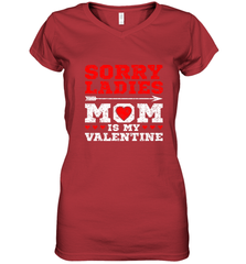 Sorry Ladies Mom Is My Valentine's Day Art Graphics Heart Women's V-Neck T-Shirt Women's V-Neck T-Shirt - trendytshirts1