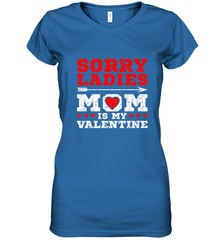 Sorry Ladies Mom Is My Valentine's Day Art Graphics Heart Women's V-Neck T-Shirt Women's V-Neck T-Shirt - trendytshirts1
