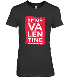 Be My Valentine Cute Quote Women's Premium T-Shirt