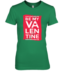 Be My Valentine Cute Quote Women's Premium T-Shirt