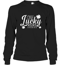 One Lucky Mama Shamrock Gift For Saint Patrick's Day Long Sleeve T-Shirt