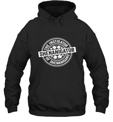 Shenanigator St Patrick's Day Shenanigans Instigator Hooded Sweatshirt Hooded Sweatshirt / Black / S Hooded Sweatshirt - trendytshirts1
