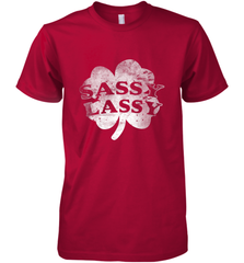 Sassy Lassy T Shirt Funny St. Patrick's Day Clover Men's Premium T-Shirt Men's Premium T-Shirt - trendytshirts1