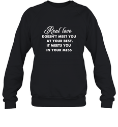 Real love funny quotes for valentine Crewneck Sweatshirt