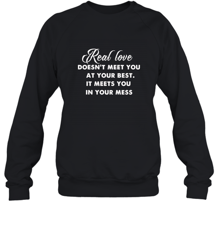 Real love funny quotes for valentine Crewneck Sweatshirt Crewneck Sweatshirt / Black / S Crewneck Sweatshirt - trendytshirts1