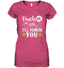 St Patricks Day Pinch Me And I'll Punch You Women's V-Neck T-Shirt Women's V-Neck T-Shirt - trendytshirts1