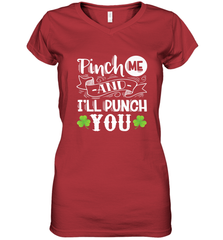 St Patricks Day Pinch Me And I'll Punch You Women's V-Neck T-Shirt Women's V-Neck T-Shirt - trendytshirts1