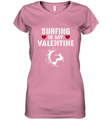 Surfing Is My Valentine Surfer Surfing Gift Women's V-Neck T-Shirt Women's V-Neck T-Shirt - trendytshirts1