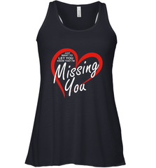 Lover Love Quote Just Want to Let You Know I'm Missing You Women's Racerback Tank Women's Racerback Tank - trendytshirts1