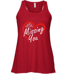 Lover Love Quote Just Want to Let You Know I'm Missing You Women's Racerback Tank