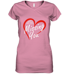 Lover Love Quote Just Want to Let You Know I'm Missing You Women's V-Neck T-Shirt Women's V-Neck T-Shirt - trendytshirts1