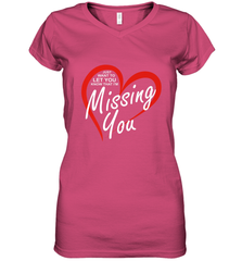 Lover Love Quote Just Want to Let You Know I'm Missing You Women's V-Neck T-Shirt Women's V-Neck T-Shirt - trendytshirts1