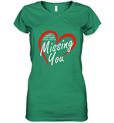 Lover Love Quote Just Want to Let You Know I'm Missing You Women's V-Neck T-Shirt Women's V-Neck T-Shirt - trendytshirts1