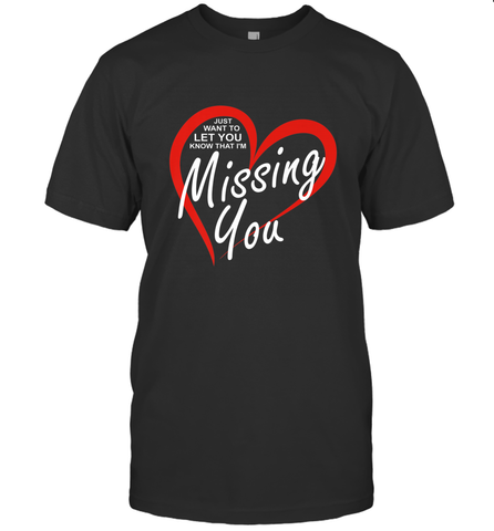 Lover Love Quote Just Want to Let You Know I'm Missing You Men's T-Shirt Men's T-Shirt / Black / S Men's T-Shirt - trendytshirts1