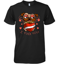 I Pug You Cute Valentines Day Love Heart Pug Dog Valentine Men's Premium T-Shirt