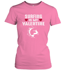 Surfing Is My Valentine Surfer Surfing Gift Women's T-Shirt Women's T-Shirt - trendytshirts1