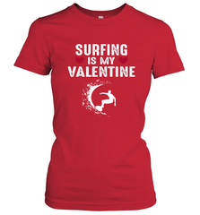 Surfing Is My Valentine Surfer Surfing Gift Women's T-Shirt Women's T-Shirt - trendytshirts1