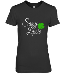 Sassy Lassie St Patty day Women's Premium T-Shirt