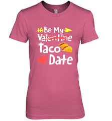 Be My Taco Date Funny Valentine's Day Pun Mexican Food Joke Women's Premium T-Shirt Women's Premium T-Shirt - trendytshirts1